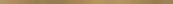 Фриз Uniwersalna listwa Oro 20x598x10 Paradyz (L---020X598-1-UNIW.MEPROR)